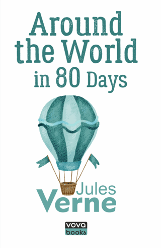 Around The World in 80 Days Jules Verne