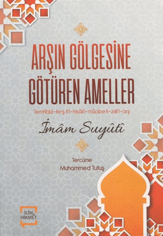 Arşın Gölgesine Götüren Ameller İmam Suyuti