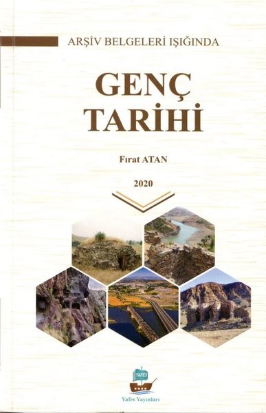 Arşiv Belgeleri Işığında Genç Tarihi Fırat Atan