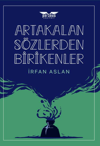 Artakalan Sozlerden Bırıkenler İrfan Aslan