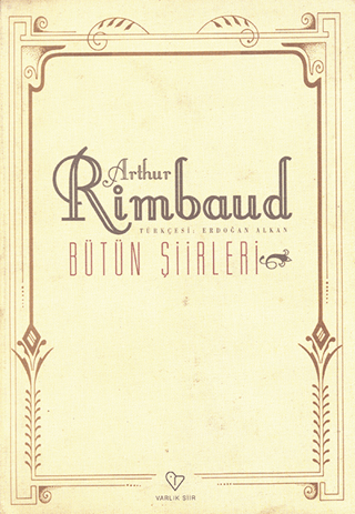 Bütün Şiirleri-Arthur Rimbaud %25 indirimli Arthur Rimbaud