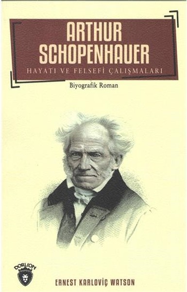 Arthur Schopenhauer Ernest Karloviç Watson