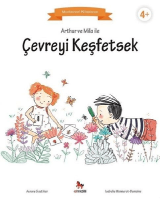 Arthur ve Mila ile Çevreyi Keşfetsek Aurore Gauthier