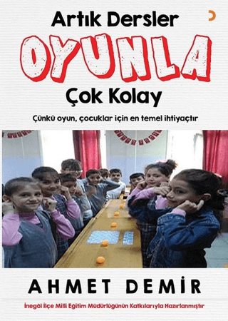 Artık Dersler Oyunla Çok Kolay Ahmet Demir