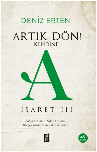 Artık Dön! Kendine! A - İşaret 3 Deniz Erten