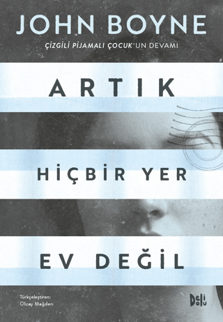 Artık Hiçbir Yer Ev Değil John Boyne