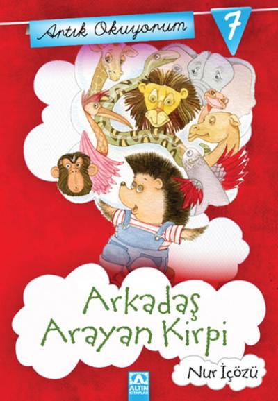 Artık Okuyorum 7 - Arkadaş Arayan Kirpi %27 indirimli Nur İçözü