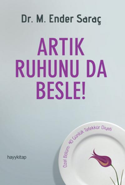 Artık Ruhunu da Besle %29 indirimli Ender Saraç