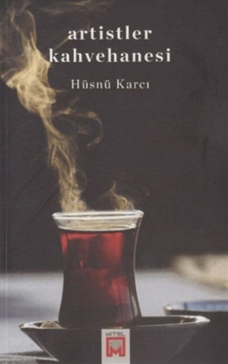 Artistler Kahvehanesi Hüsnü Karcı