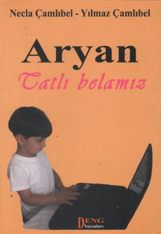 Aryan - Tatlı Belamız Yılmaz Çamlıbel