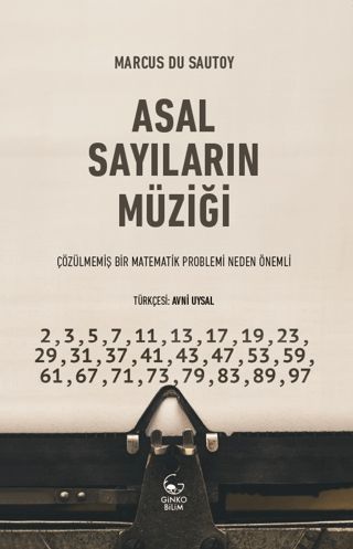 Asal Sayıların Müziği - Çözülmemiş Bir Matematik Problemi Neden Önemli