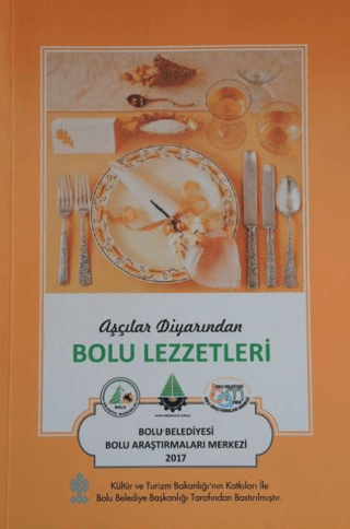 Aşçılar Diyarından Bolu Lezzetleri (Ciltli) Kolektif