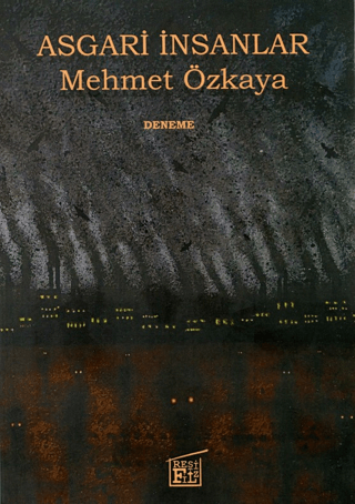 Asgari İnsanlar Mehmet Özkaya