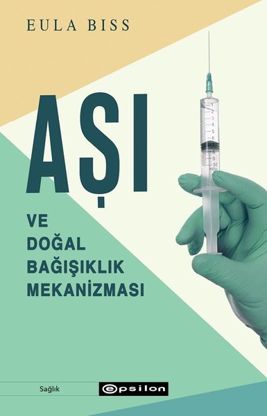 Aşı ve Doğal Bağışıklık Mekanizması Eula Biss