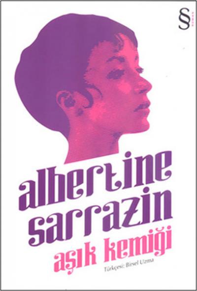 Aşık Kemiği Albertine Sarrazin