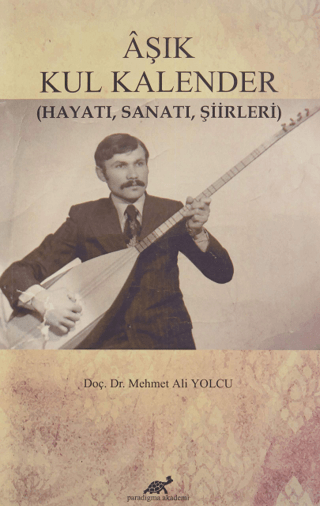 Aşık Kul Kalender Mehmet Ali Yolcu