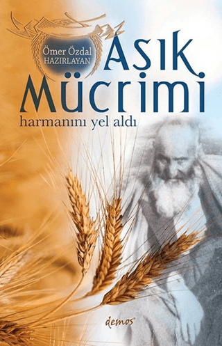 Aşık Mücrimi - Harmanını Yel Aldı Ömer Özdal