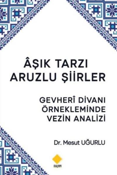 Aşık Tarzı Aruzlu Şiirler Mesut Uğurlu