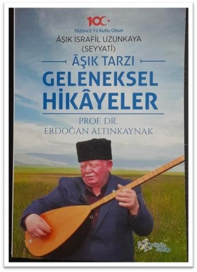 Aşık Tarzı Geleneksel Hikayeler Erdoğan Altınkaynak