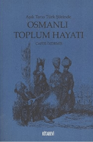 Osmanlı Toplum Hayatı %30 indirimli Cafer Özdemir