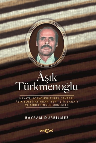 Aşık Türkmenoğlu Bayram Durbilmez