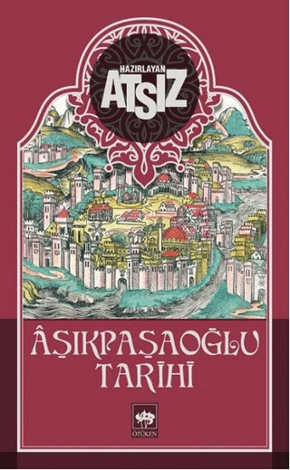 Aşıkpaşaoğlu Tarihi Atsız