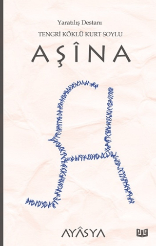 Aşina Destanı (3. Kitap) Ayasya