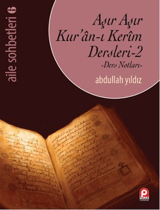 Aşır Aşır Kur'an-ı Kerim Dersleri 2 Abdullah Yıldız