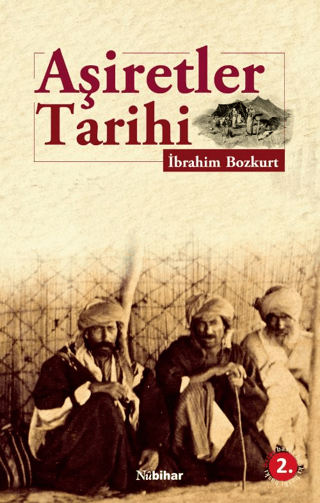 Aşiretler Tarihi İbrahim Bozkurt