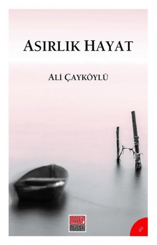 Asırlık Hayat Ali Çayköylü