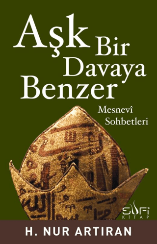 Aşk Bir Davaya Benzer %26 indirimli H. Nur Artıran