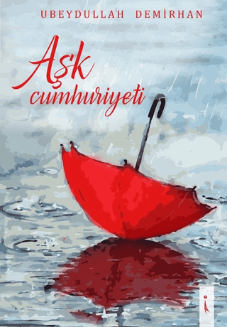 Aşk Cumhuriyeti Ubeydullah Demirhan