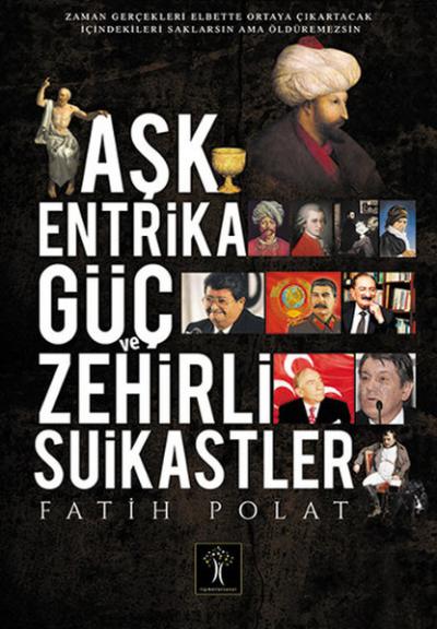 Aşk Entrika Güç ve Zehir Fatih Polat