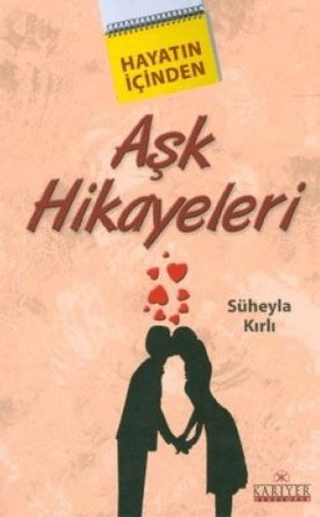 Hayatın İçinden Aşk Hikayeleri %25 indirimli Süheyla Kırlı