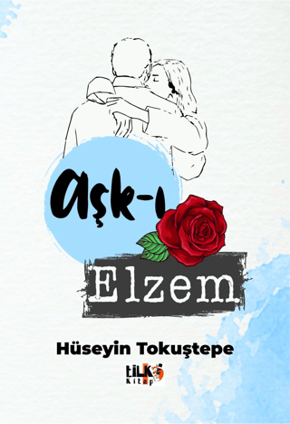 Aşk-ı Elzem Hüseyin Tokuştepe