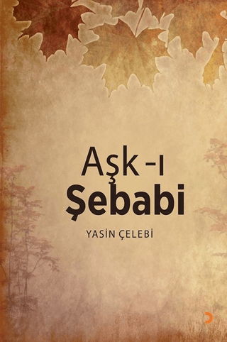 Aşk-ı Şebabi Yasin Çelebi