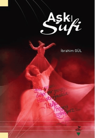 Aşk-ı Sufi %15 indirimli İbrahim Gül