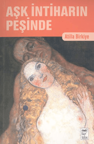 Aşk İntiharın Peşinde Atilla Birkiye