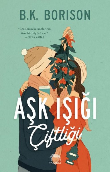 Aşk Işığı Çiftliği B. K. Borison