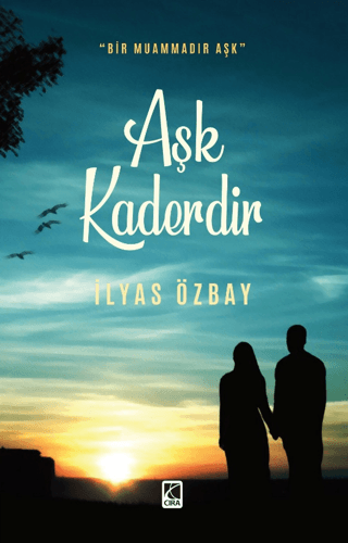 Aşk Kaderdir İlyas Özbay