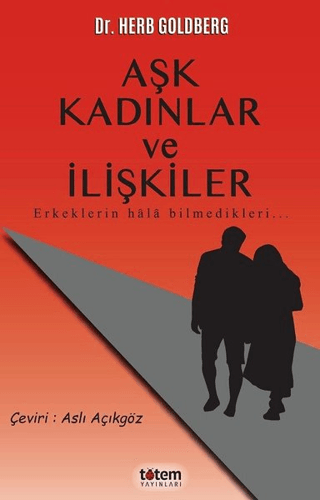 Aşk Kadınlar ve İlişkiler Herb Goldberg