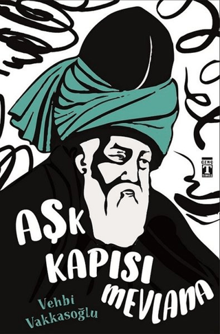 Aşk Kapısı Mevlana Vehbi Vakkasoğlu