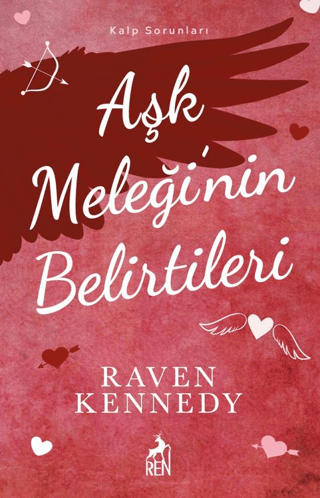 Aşk Meleği'nin Belirtileri - Kalp Sorunları Raven Kennedy