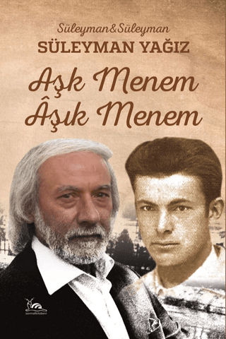 Aşk Menem Aşık Menem Süleyman Yağız