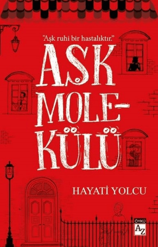 Aşk Molekülü Hayati Yolcu