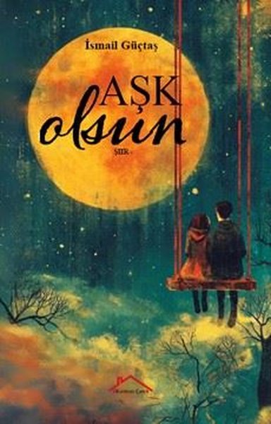 Aşk Olsun İsmail Güçtaş