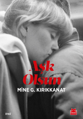 Aşk Olsun Mine G. Kırıkkanat