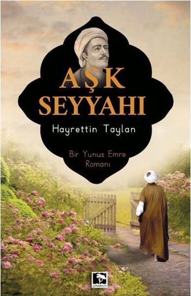 Aşk Seyyahı Hayrettin Taylan