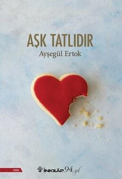 Aşk Tatlıdır Ayşegül Ertok