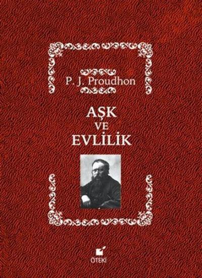 Aşk ve Evlilik (Ciltli) Pierre Joseph Proudhon